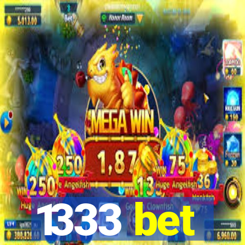 1333 bet